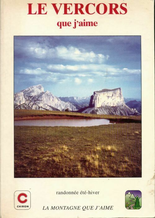 Le Vercors que j'aime - Collectif -  Chiron GF - Livre