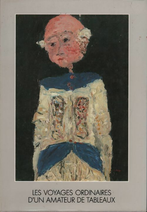Les voyages ordinaires d'un amateur de tableaux - Dominique Douay -  Valpress GF - Livre