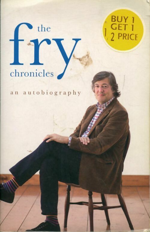 The Fry Chronicles - Stephen Fry -  Michael Joseph Books - Livre