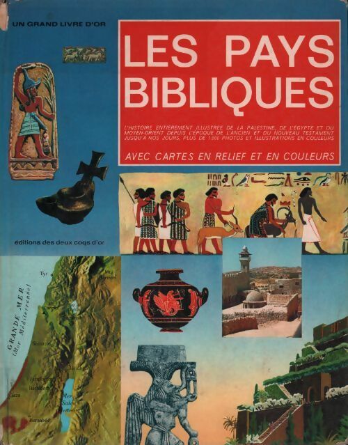 Les pays bibliques. Avec cartes en relief et en couleur - S. Terrien -  Deux coqs d'or GF - Livre