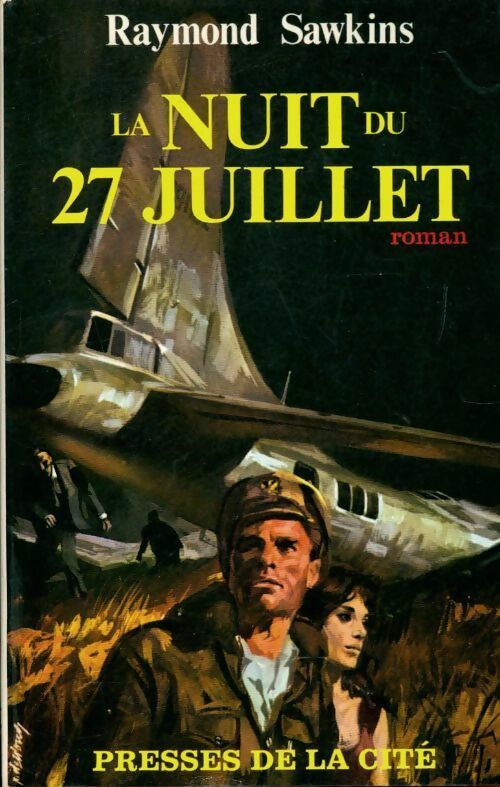 La nuit du 27 juillet - Raymond Sawkins -  Presses de la Cité GF - Livre