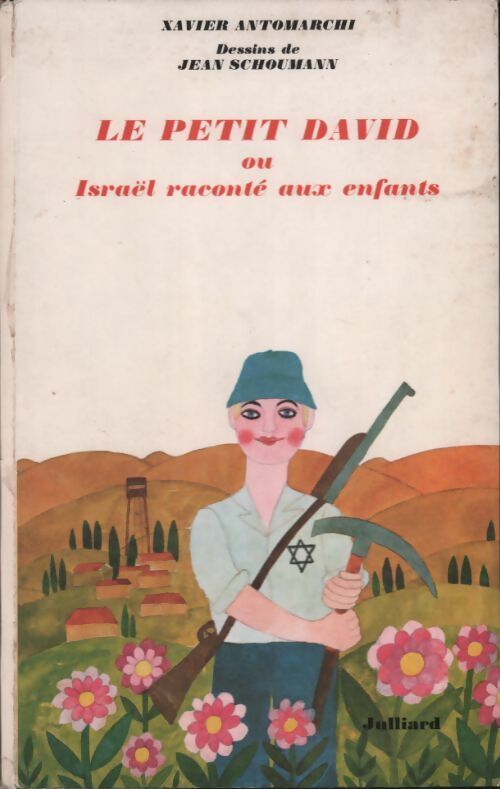 Le petit David ou Israël raconté aux enfants - Xavier Antomarchi -  Raconté aux enfants - Livre
