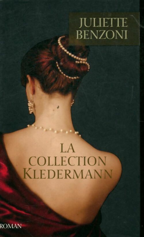 La collection Kledermann - Juliette Benzoni -  France Loisirs GF - Livre