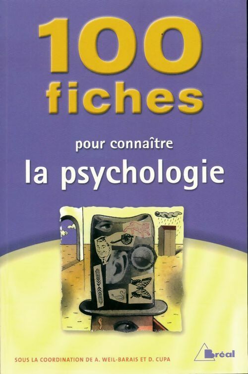 100 fiches pour connaître la psychologie - Annick Weil-Barais -  Bréal GF - Livre