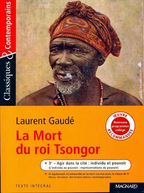 La mort du roi Tsongor - Laurent Gaudé -  Classiques & contemporains - Livre