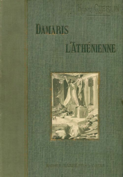 Damaris l'athénienne - Henri Guerlin -  Mame GF - Livre