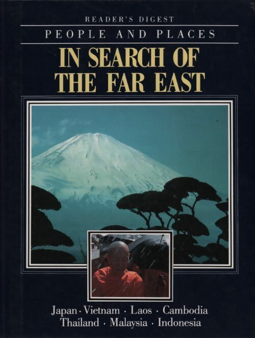 In search of the far east - Collectif -  People and places of the world - Livre