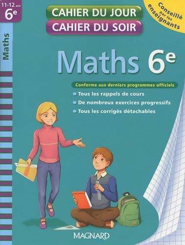 Maths 6e - Annie Le Goff -  Cahier du jour, cahier du soir - Livre