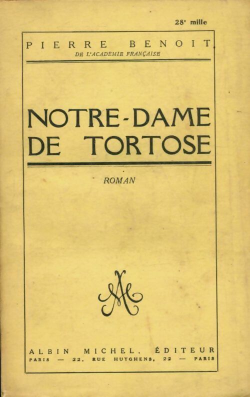 Notre-dame de Tortose - Pierre Benoit -  Albin Michel poches divers - Livre