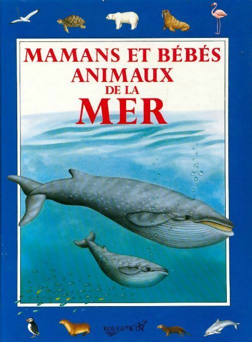 Mamans et bébés animaux de la mer - Roberto Piumini -  Mamans et bébés animaux - Livre
