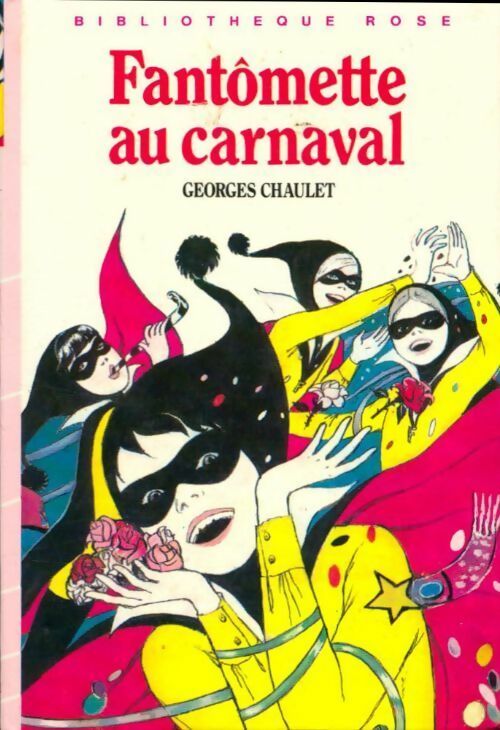 Fantômette au carnaval - Georges Chaulet -  Bibliothèque rose (3ème série) - Livre