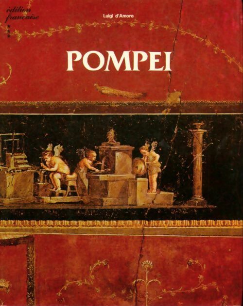 Pompei - Luigi D'Amore -  AGM - Livre