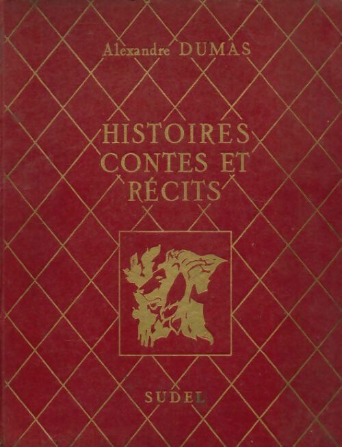 Histoires, contes et récits - Alexandre Dumas -  Sudel GF - Livre