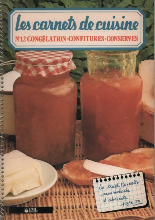Congélations confitures conserves - Collectif -  Les carnets de cuisine - Livre
