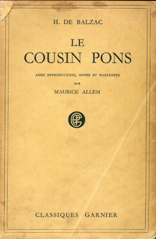 Le cousin Pons - Honoré De Balzac -  Classiques Garnier - Livre