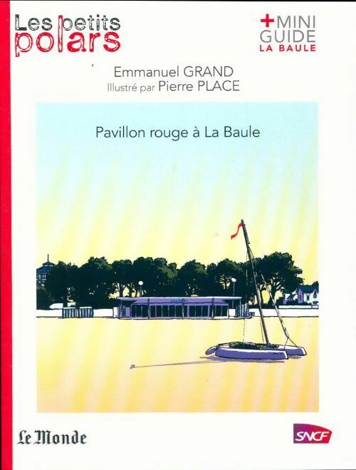 Pavillon rouge à la Baule - Emmanuel Grand -  Les petits polars 2015 - Livre
