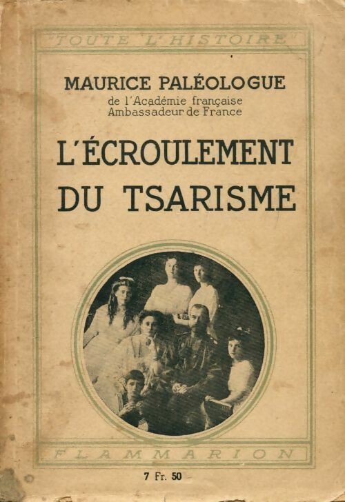 L'écroulement du tsarisme - Maurice Paléologue -  Flammarion GF - Livre