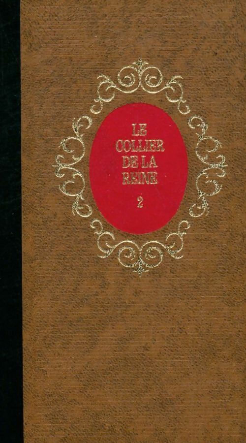 Le collier de la Reine Tome II - Alexandre Dumas -  Oeuvres complètes d'Alexandre Dumas - Livre