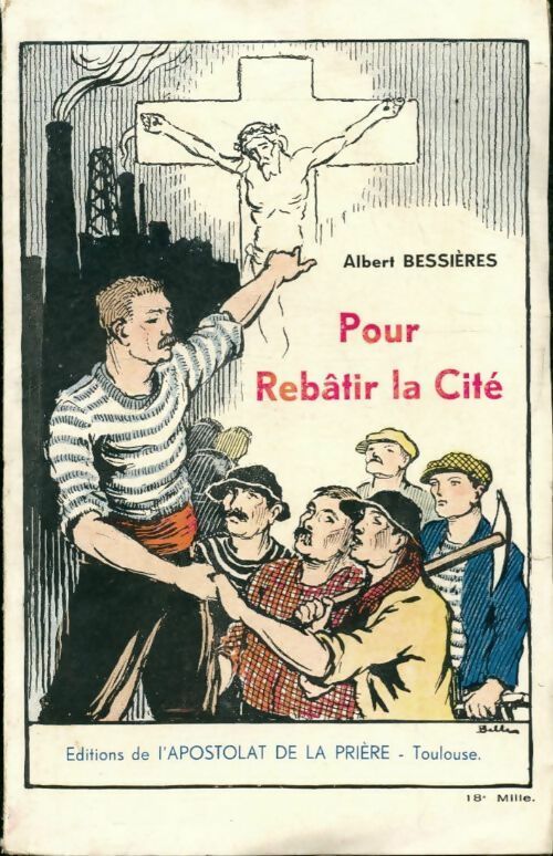 Pour rebâtir la cité - Albert Bessières -  Apostolat de la prière poches - Livre