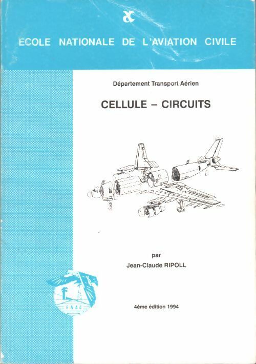 Cellules-circuits - Jean-Paul Ripoll -  ENAC GF - Livre