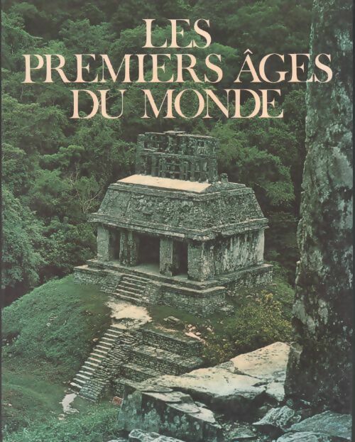Les premiers âges du monde. L'aube de de la civilisation Tome II - Marcel Brion -  Les grandes étapes de l'humanité - Livre