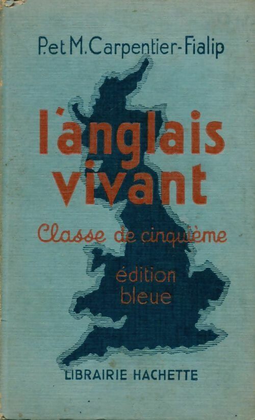 L'anglais vivant. Classe de cinquième - P. Carpentier-Fialip -  Hachette poches divers - Livre