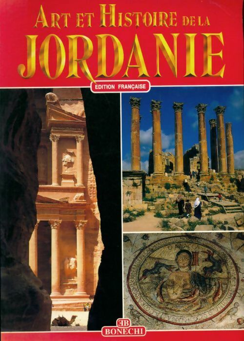Art et histoire de la Jordanie - Francesca Casule -  Bonechi GF - Livre