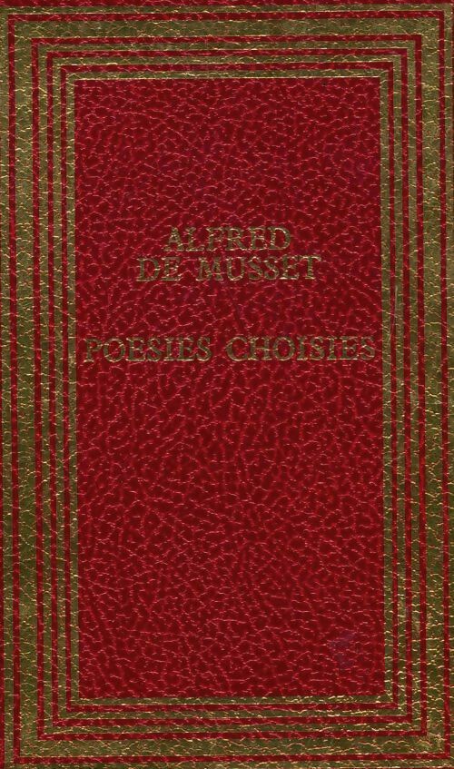 Poésies choisies - Alfred De Musset -  France graphic publication - Livre