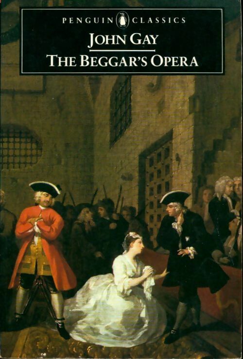The Beggar's opera - John Gay -  Penguin classics - Livre