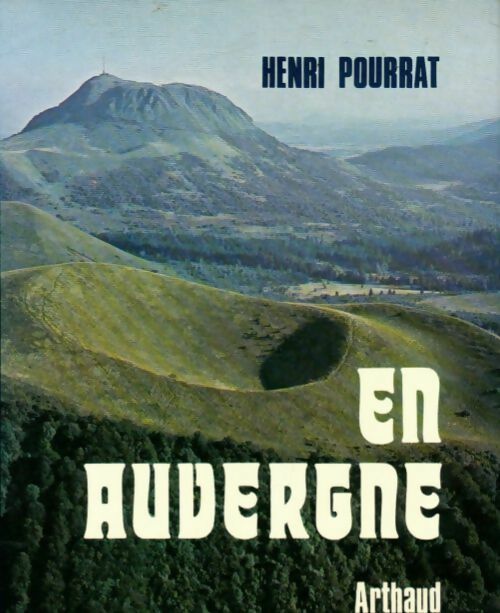 En Auvergne - Henri Pourrat -  Arthaud GF - Livre