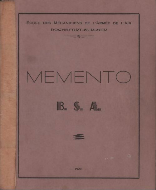 Mémento BSA - Collectif -  École des mécaniciens de l'armée de l'air GF - Livre
