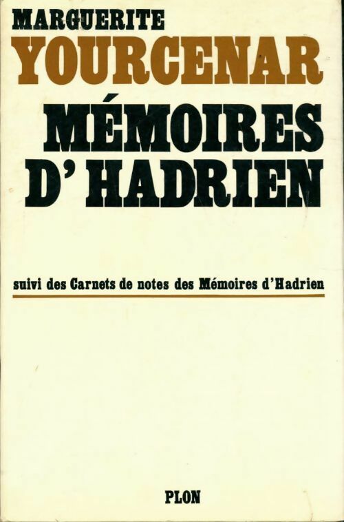 Mémoires d'Hadrien - Marguerite Yourcenar -  Plon GF - Livre