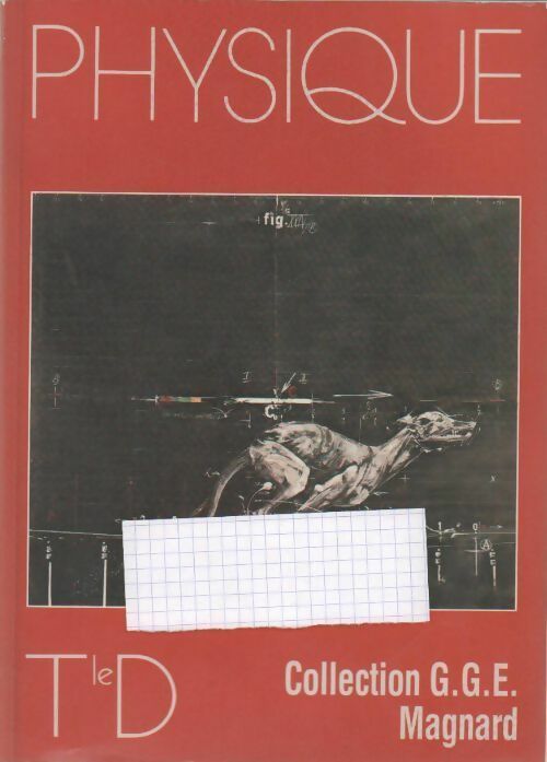 Physique Terminale D - Gérard Germain -  C.G.E. Magnard - Livre