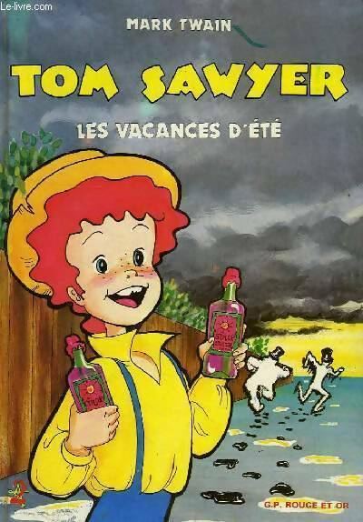 Les vacances d'été - Collectif -  Tom Sawyer - Livre