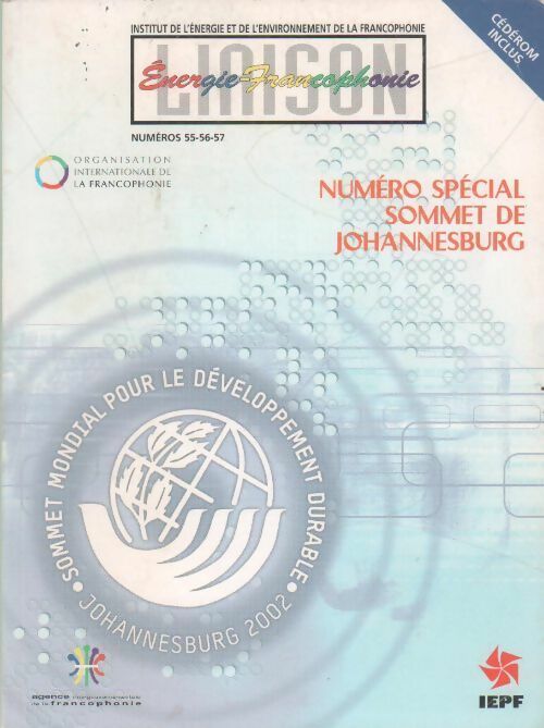 Liaison énergie-Francophonie n° spécial sommet de Johannesburg 2002 - Collectif -  IEPF GF - Livre