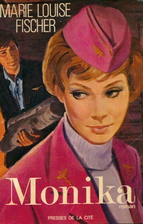 Monika - Marie-Louise Fischer -  Presses de la Cité GF - Livre