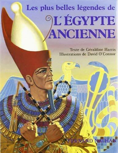 Les plus belles légendes de l'Egypte ancienne - Géraldine Harris -  Nathan GF - Livre