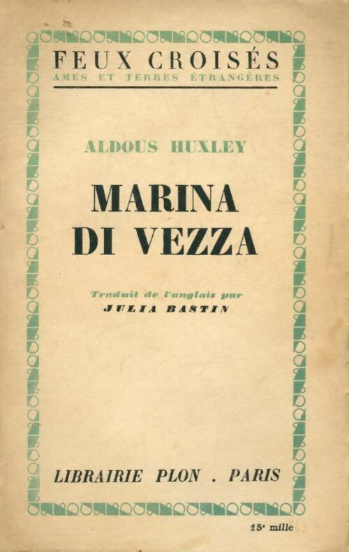 Marina di Vezza - Aldous Huxley -  Feux croisés Poche divers - Livre