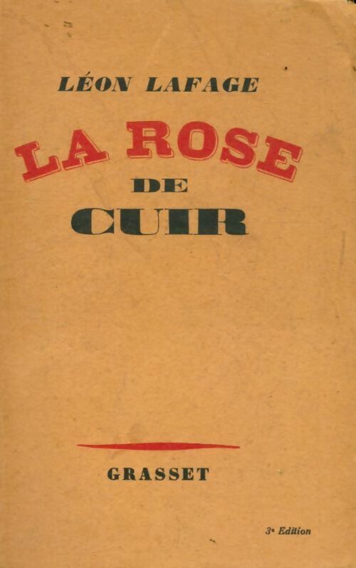 La rose de cuir - Léon Lafage -  Grasset poches divers - Livre