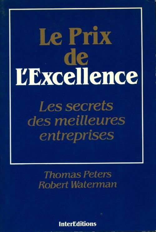 Le prix de l'excellence - Robert Waterman -  Interéditions GF - Livre
