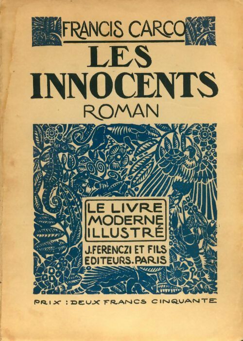 Les innocents - Francis Carco -  Le livre moderne illustré - Livre