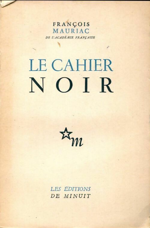 Le cahier noir - François Mauriac -  Minuit GF - Livre