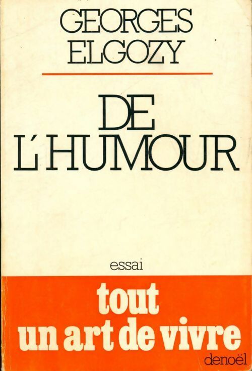 De l'humour - Georges Elgozy -  Denoel GF - Livre