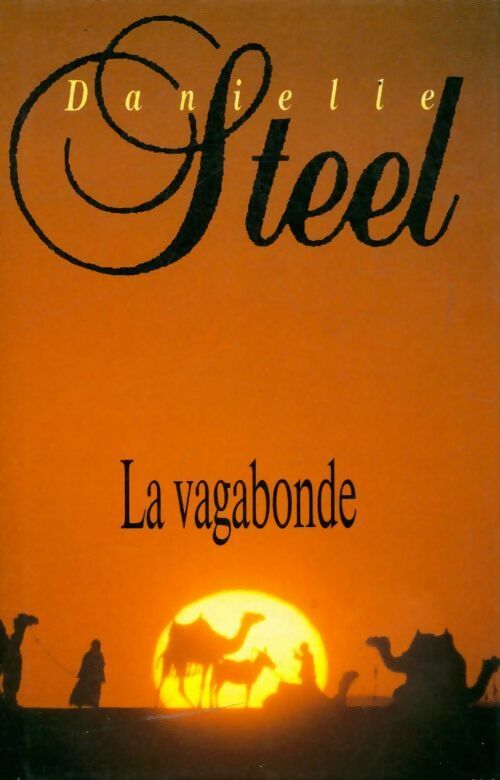 La vagabonde - Danielle Steel -  France Loisirs GF - Livre