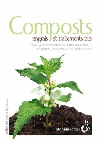 Composts : Engrais et traitements bio - Victor Renaud -  Rustica GF - Livre