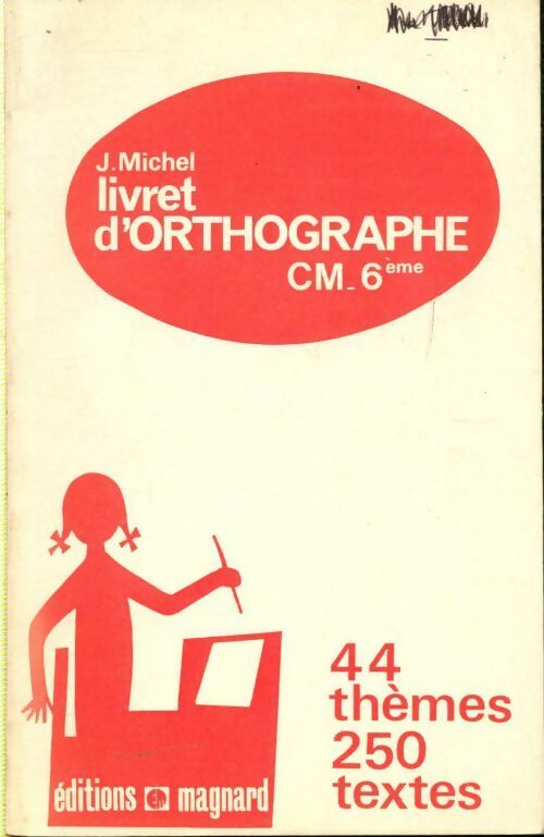Livret d'orthographe Cm / 6e - J. Michel -  Magnard GF - Livre