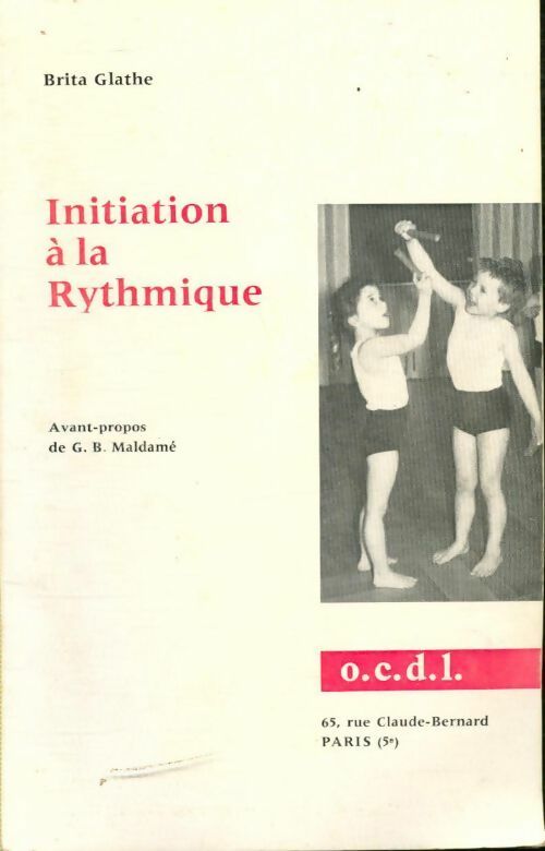 Initiation à la rythmique - Brita Glathe -  OCDL GF - Livre