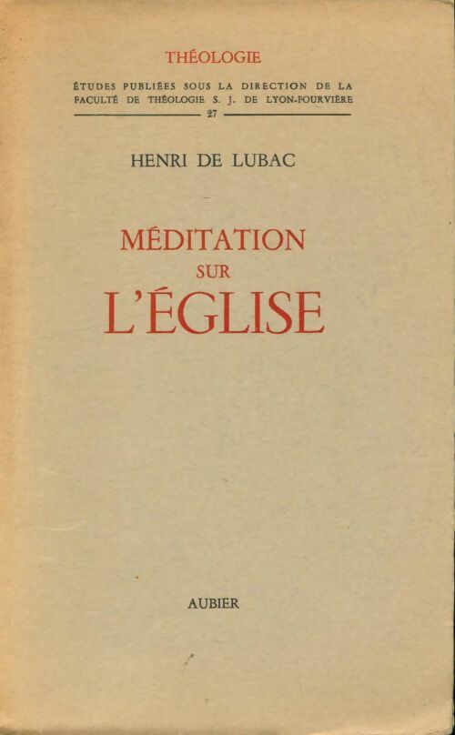 Méditation sur l'Eglise - Henri De Lubac -  Théologie - Livre