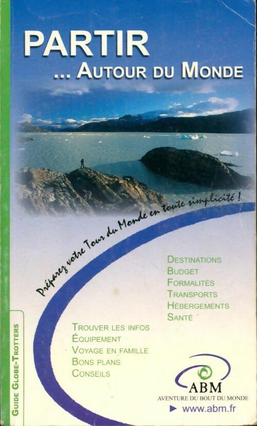 Partir...autour du monde - Didier Jéhanno -  Guide globe-trotters - Livre