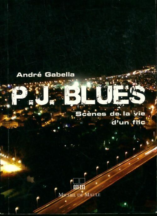 P. J. Blues - André Gabella -  Maule GF - Livre